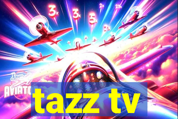 tazz tv